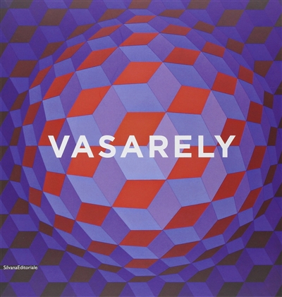 Vasarely : hommage. Vasarely : tribute