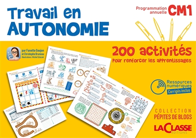 TRAVAIL EN AUTONOMIE CM1 (livre + ressources numériques) : Programmation annuelle, 200 activités pour renforcer les apprentissages