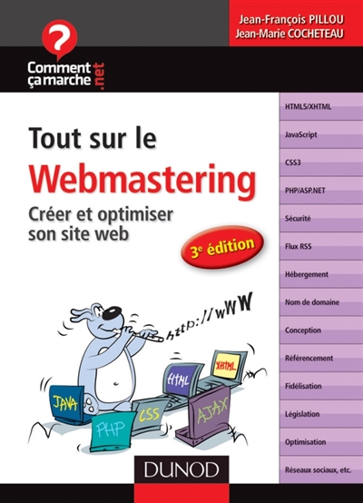 Tout sur le webmastering : créer et optimiser son site Web