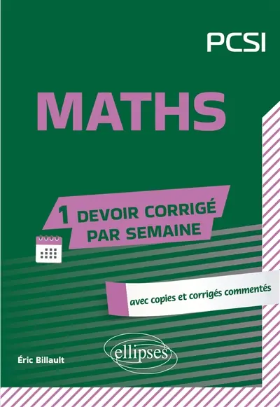 Maths PCSI : avec copies et corrigés commentés