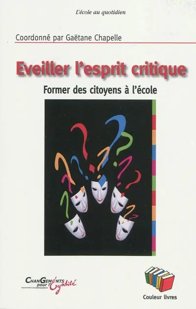 Eveiller l'esprit critique : former des citoyens à l'école