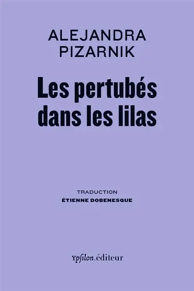 Les perturbés dans les lilas