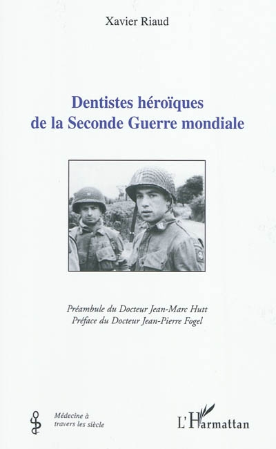 Dentistes héroïques de la Seconde Guerre mondiale