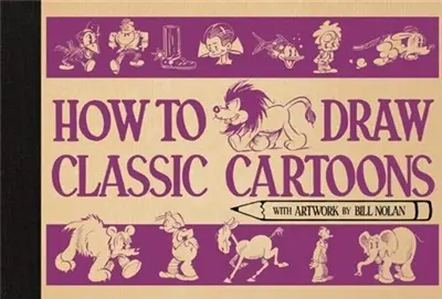 How To Draw Classic Cartoons