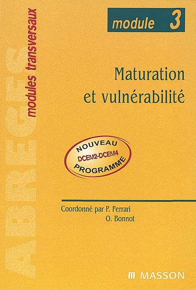 Maturation et vulnérabilité : module 3