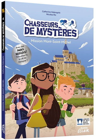 Chasseurs de mystères. Vol. 4. Mission Mont-Saint-Michel