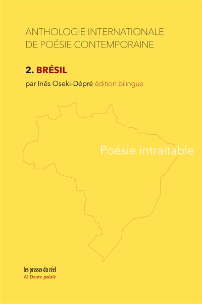 Anthologie internationale de poésie contemporaine. Vol. 2. Poésie intraitable : anthologie de poésie contemporaine brésilienne