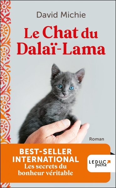 Le chat du dalaï-lama. Vol. 1. Les secrets du bonheur véritable