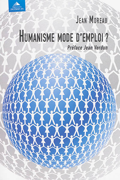 Humanisme mode d'emploi ?