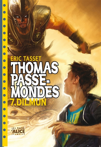 Thomas Passe-Mondes. Vol. 7. Dilmun
