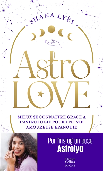 Astrolove : mieux se connaître grâce à l'astrologie pour une vie amoureuse épanouie