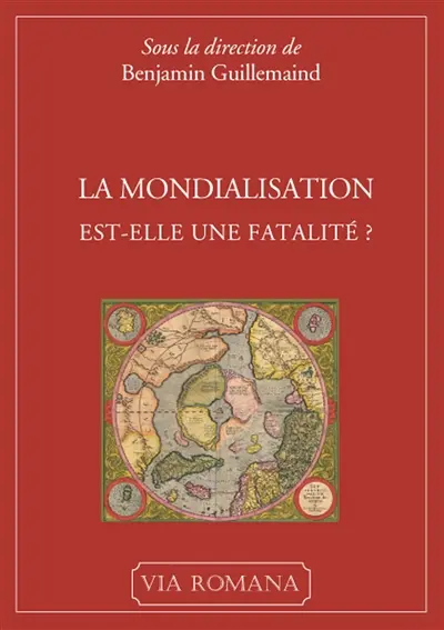 La mondialisation est-elle une fatalité ? : actes du 5e Colloque subsidiariste de l'Alliance sociale, 4 mars 2006