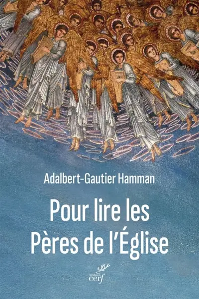 Pour lire les Pères de l'Eglise