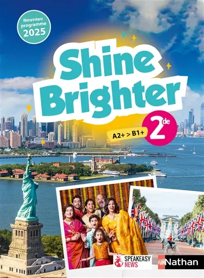 Shine brighter 2de, A2+-B1+ : nouveau programme 2025