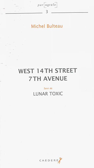 West 14th street 7th avenue. Lunar toxic