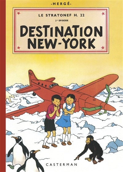 Les aventures de Jo, Zette et Jocko. Le Stratonef H 22. Vol. 2. Destination New York