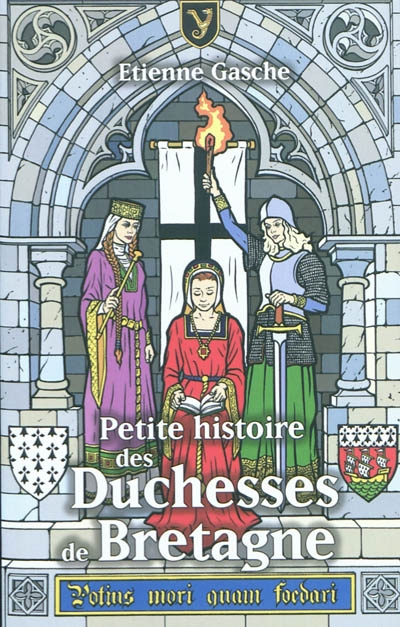 Petite histoire des duchesses de Bretagne