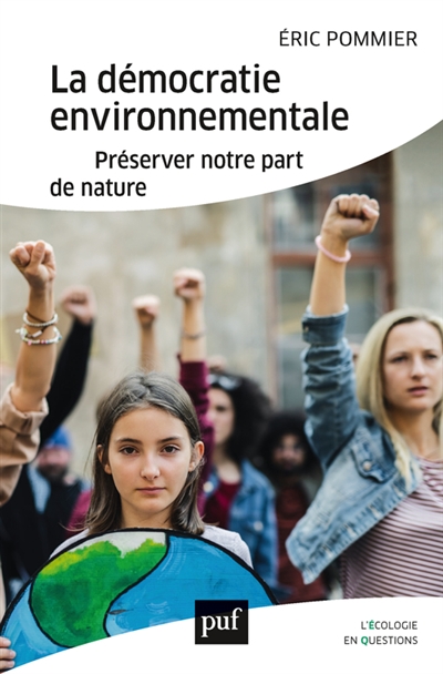 La démocratie environnementale : préserver notre part de nature