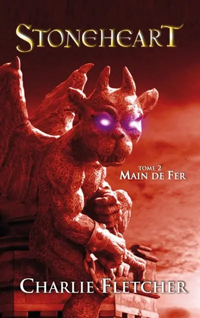 Stoneheart. Vol. 2. Main de fer