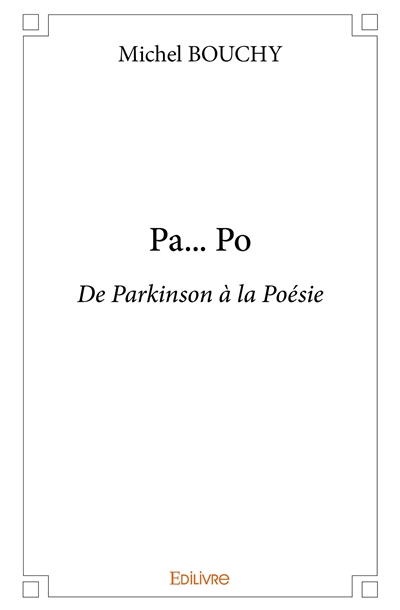 Pa... po : De Parkinson à...