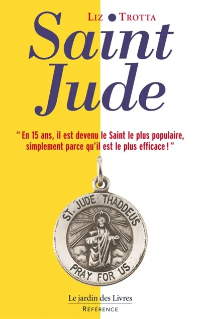 Saint Jude, le patron des prières impossibles
