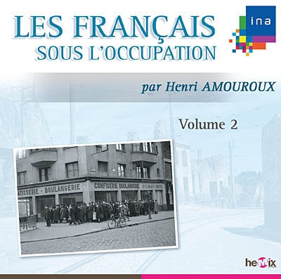 Les Français sous l'Occupation. Vol. 2