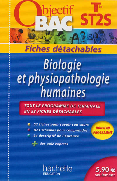 Biologie et physiopathologie humaines terminale ST2S : tout le programme de terminale en 53 fiches détachables