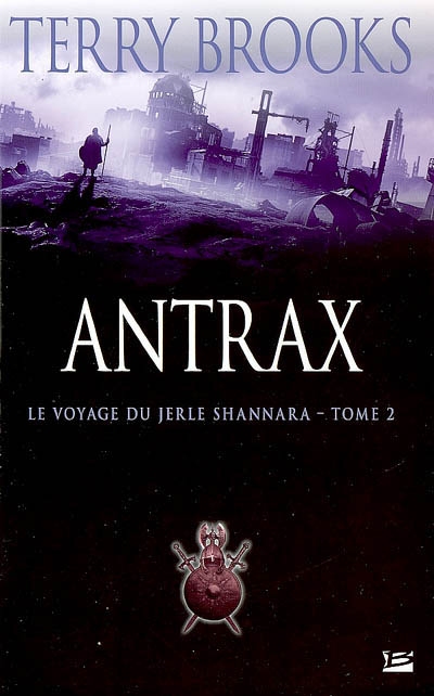Le voyage du Jerle Shannara. Vol. 2. Antrax