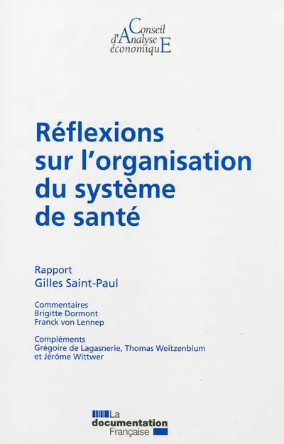 Réflexions sur l'organisation du système de santé