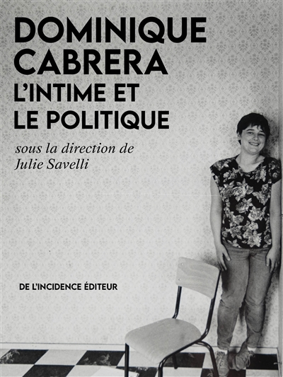 Dominique Cabrera : l'intime et le politique