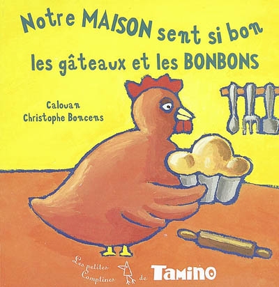 Notre maison sent si bon les gâteaux et les bonbons