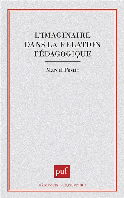 L'Imaginaire dans la relation pédagogique