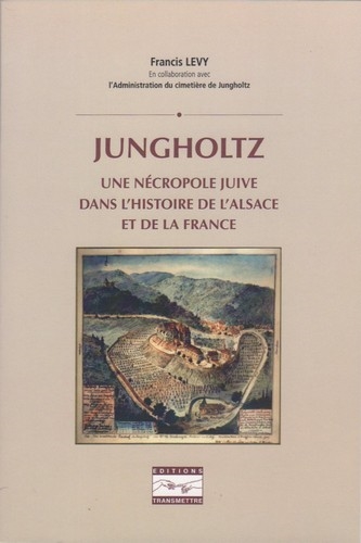 Jungholtz : une nécropole juive dans l'histoire de l'Alsace et de la France