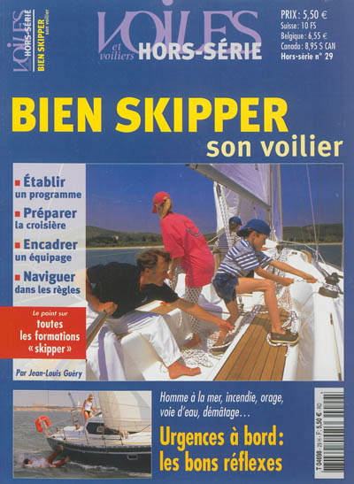 Voiles et voiliers, hors série, n° 29. Bien skipper son voilier