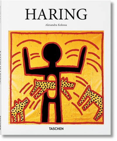 Keith Haring : 1958-1990 : une vie pour l'art
