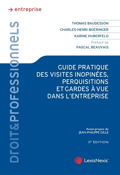 Guide pratique des visites inopinées, perquisitions et gardes à vue dans l'entreprise : comment bien se préparer ? Comment réagir de façon adaptée à tout type de visite (administrative, pénale, civile ou commerciale) ? Que faire ensuite ?