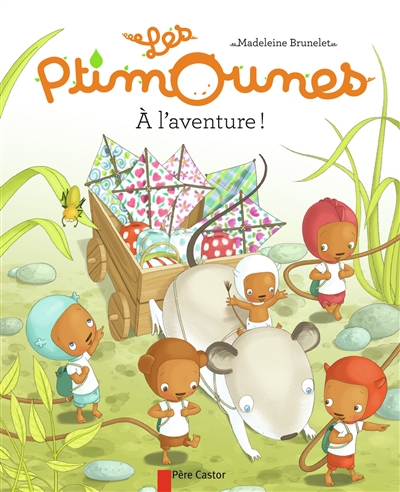 les ptimounes. vol. 5. a l'aventure !