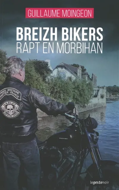 Breizh bikers. Rapt en Morbihan