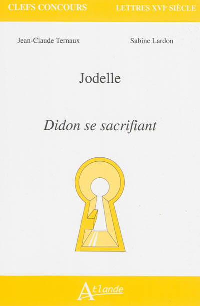 Jodelle, Didon se sacrifiant