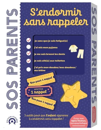 SOS parents : s'endormir sans rappeler : 3 outils pour que l'enfant apprenne à s'endormir sans rappeler !