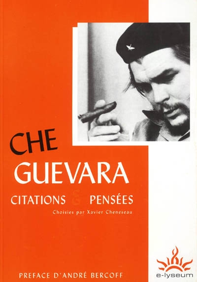 Che Guevara : citations et pensées