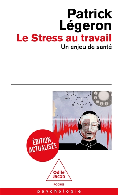 Le stress au travail : un enjeu de santé
