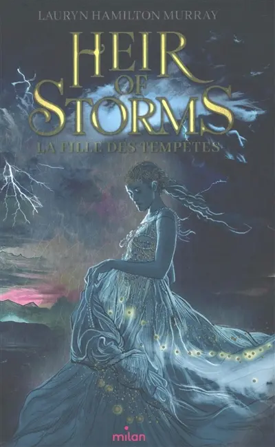 Heir of storms. Vol. 1. La fille des tempêtes