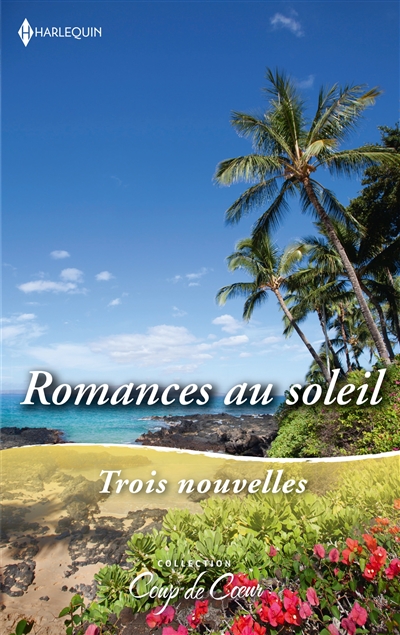 Romances au soleil : trois nouvelles