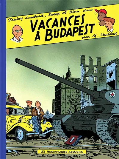 Les aventures de Freddy Lombard. Vol. 3. Vacances à Budapest