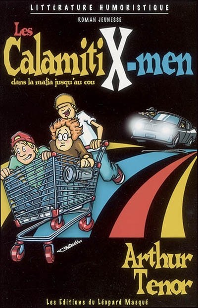 Les CalamitiX-men dans la mafia jusqu'au cou