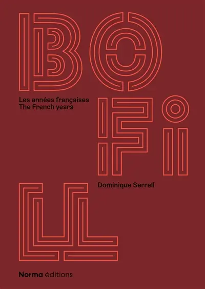 Bofill : les années françaises. Bofill : the French years