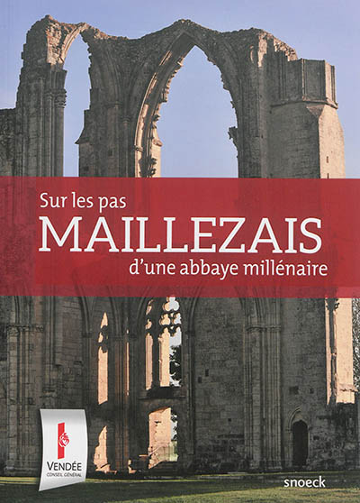 Maillezais : sur les pas d'une abbaye millénaire