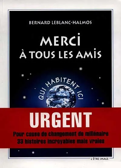 Merci à tous les amis qui habitent ici