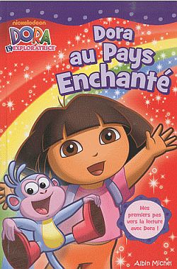 Dora au Pays enchanté : mes premiers pas vers la lecture avec Dora !